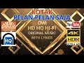 Lagu PELAN PELAN SAJA - KOTAK (LYRICS VERSION) HD 4K HQ HI-FI