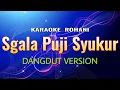 Download Lagu S'gala Puji Syukur Karaoke Rohani - Dangdut Version