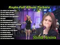 Download Lagu SHINTA ARSINTA ANDAI TAK BERPISAH DANGDUT KOPLO FULL ALBUM TERBARU 2025