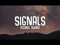 Download Lagu Regard, Kwabs - Signals (Lyrics)