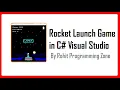 Rocket Launch Game in C Visual Studio By Rohit Programming Zone