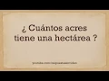 Cuantos ACRES tiene una HECTAREA
