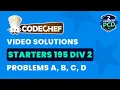 CodeChef Starters 195 Solutions - A to D by Suvrat Mehta TLE Eliminators