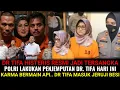 Download Lagu DR. TIFA HISTERIS RESMI JADI TERSANGKA❗ KARMA BERMAIN API POLISI LAKUKAN PENJEMPUTAN TIFA HARI INI