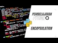 Pembelajaran dasar bahasa pemrograman Python - Part Encapsulation By Happy Coding
