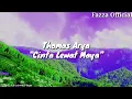 Download Lagu Cinta Lewat Maya - Thomas Arya ( Lirik )