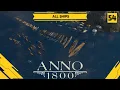 Anno 1800 - All Ships All DLCs 190 Mods Hardest Difficulty