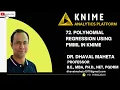 72 Polynomial Regression Using Predictive Model Markup Language PMML in KNIME Dr Dhaval Maheta