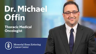 Meet Michael Offin Thoracic Medical Oncologist at MSK