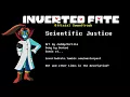UPDATED Inverted Fate Undertale AU - Scientific Justice