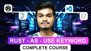 Rust Complete Course Use - As Keyword