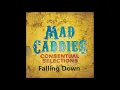 Mad Caddies - Falling Down