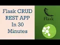 Python Flask CRUD REST APP in 30 Minutes