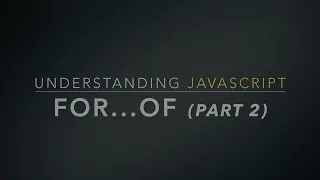 JavaScript for of Loop Explained Part 2