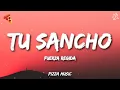 Lagu Fuerza Regida - TU SANCHO