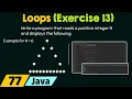 Loops in Java Exercise 13