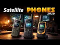The TOP Satellite Phone Options for 2026 Revealed