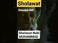 Download Lagu Sholawat Nabi Muhammad penyejuk hati, menenangkan jiwa.... nonstop