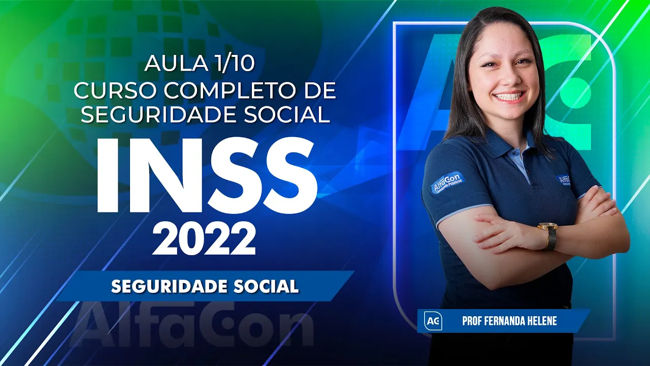 Concurso INSS 2022 - Curso Completo de Seguridade Social - Aula 1/10