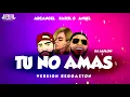 TU NO AMAS - Anuel ✘ Karol G ✘ Arcangel ✘ Dj Alflow (Remix Reggaeton)