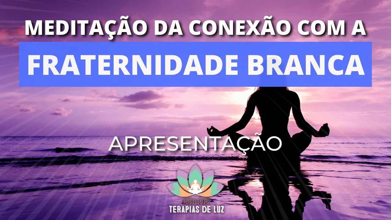 Meditação da Fraternidade Branca