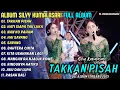 Lagu TAKKAN PISAH - HATI SIAPA TAK LUKA || SILVY KUMALASARI || PUSAKA CAMPURSARI FULL ALBUM TERBARU 2025