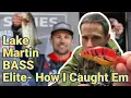 Lake Martin BASS Elite How I Caught My Fish
