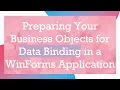 Preparing Your Business Objects for Data Binding in a WinForms Application