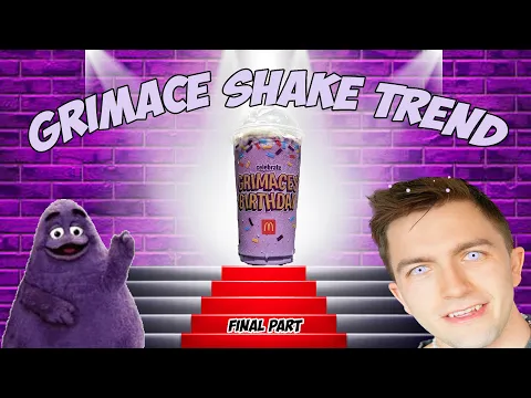 Grimace Shake Trend - Final Part! - Happy Birthday Grimace!