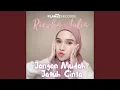 Lagu Jangan Mudah Jatuh Cinta