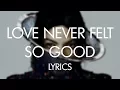 Michael Jackson feat. Justin Timberlake - Love Never Felt So Good (Lyrics)