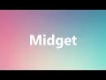 Midget - Medical Definition and Pronunciation
