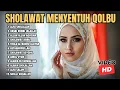 Download Lagu SHOLAWAT MENYENTUH QOLBU | ALFA SHOLALLAH , ALLAH ALLAH AGHISNA | KUMPULAN SHOLAWAT MERDU