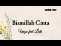 Download Lagu Ungu feat Lesti - Bismillah Cinta (Lirik)