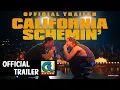 California Schemin 2026 Trailer