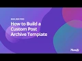 Builder Pro - How to Create a Post Archive Template