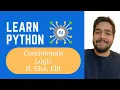 Python From Scratch Part 4 Conditionals Logic If Else Elif