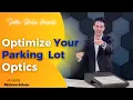 Optimize Your Parking Lot Optics The Galleonaire