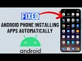 How to Stop Android Phone From Automatically Installing Apps 2026