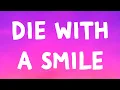 Download Lagu Lady Gaga, Bruno Mars - Die With A Smile (Acoustic) (Lyrics)