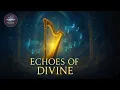 Download Lagu 10 Echoes of the Divine