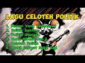 Download Lagu Lagu Celoteh Politik | Lagu Kocak