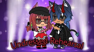 Download Undressed Rehearsal ll Gacha life ll GLMV MP3