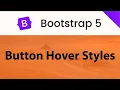 Bootstrap 5 Button Hover Style Custom Bootstrap Buttons