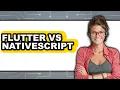 Flutter vs Nativescript - 2025 Comparison