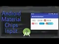 Android Material Chips Input Material Design Androdi Studio Tutorial