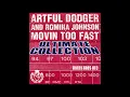 Download Lagu Artful Dodger - Moving Too Fast (Speed Garage Mix) - Romina Johnson (UK Garage Music)