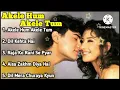 Download Lagu Akele hum akele Tum all songs 🎵 MP3 by fabulous 90s