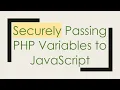 Securely Passing PHP Variables to JavaScript