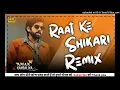 Download Lagu Raat Ke Shikari Remix Song ! Masoom Sharma ! Hard Bass ! New Haryanvi Dj Song Ft. Dj Aman Kansaliya